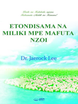 cover image of MOKILI ETONDISAMA NA MILIKI MPE MAFUTA NA NZOI(Lingala Edition)